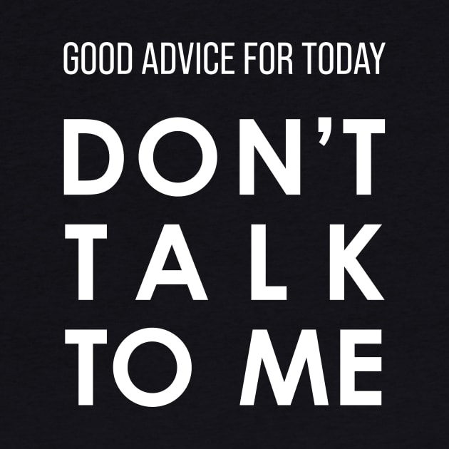 Don't Talk To Me by n23tees